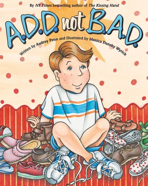 A.D.D. not B.A.D., Paperback / softback Book