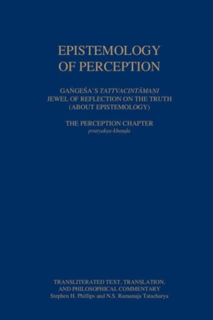 Epistemology of Perception - Gangesas (Tattvacintamani), Hardback Book