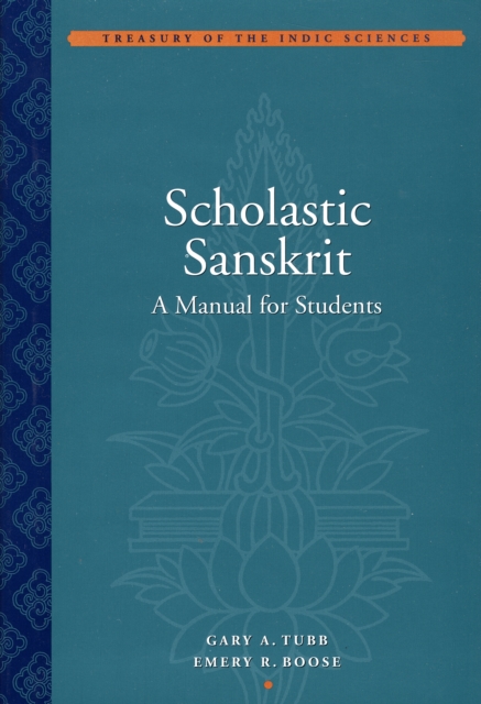 Scholastic Sanskrit - A Handbook for Students, Hardback Book
