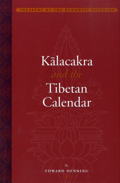 Kalacakra and the Tibetan Calendar, Hardback Book