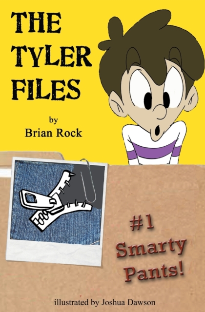 The Tyler Files #1 : Smarty Pants!, Paperback / softback Book