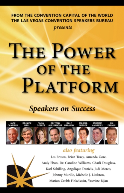 The Power of the Platform : Speakers on Success, Paperback / softback Book