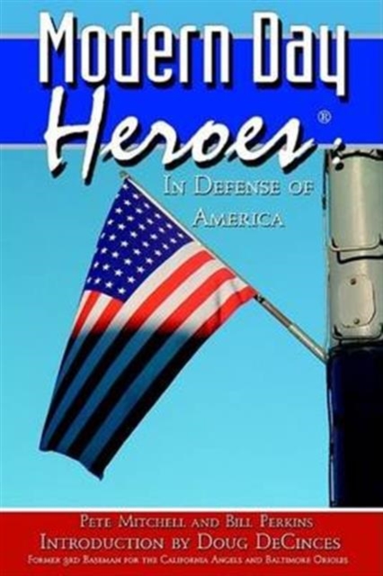 Modern Day Heroes : In Defense of America (the Red Volume), Paperback / softback Book