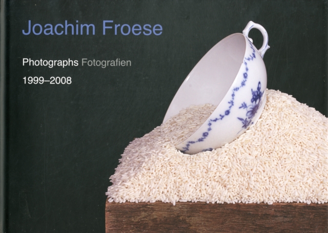 Joachim Froese : Photographs 1999-2008, Hardback Book