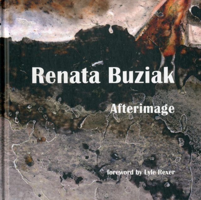 Renata Buziak : Afterimage, Hardback Book