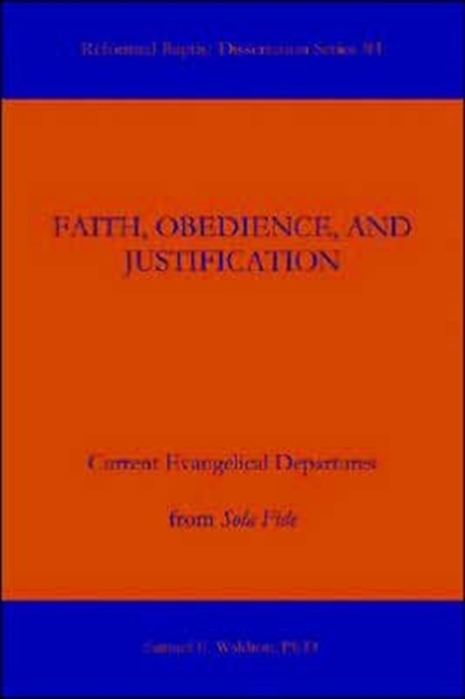 Faith, Obedience, and Justification, Paperback / softback Book