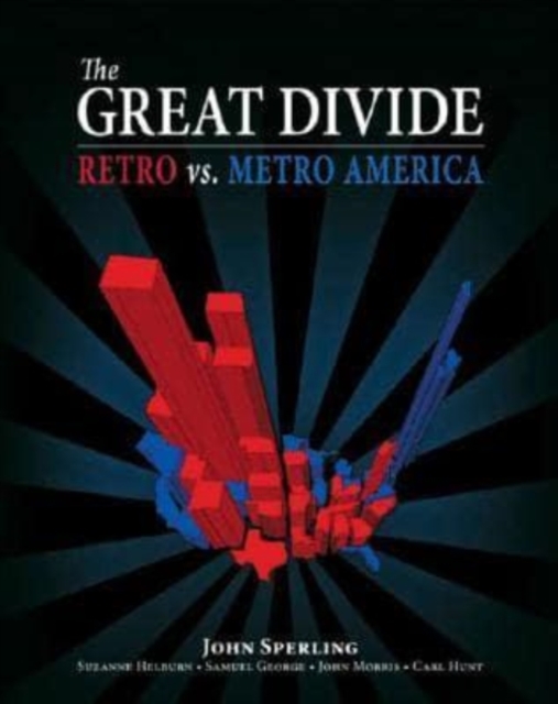Great Divide : Retro vs. Metro America, Paperback / softback Book