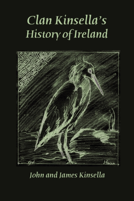 Clan Kinsella's History of Ireland, Paperback / softback Book