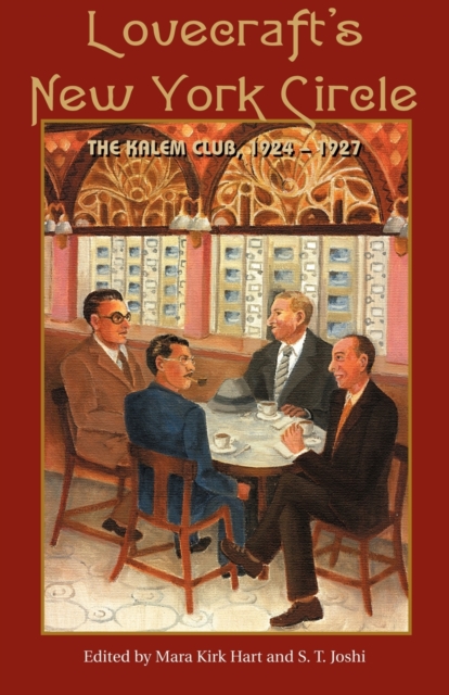 Lovecraft's New York Circle : The Kalem Club, 1924-1927, Paperback / softback Book