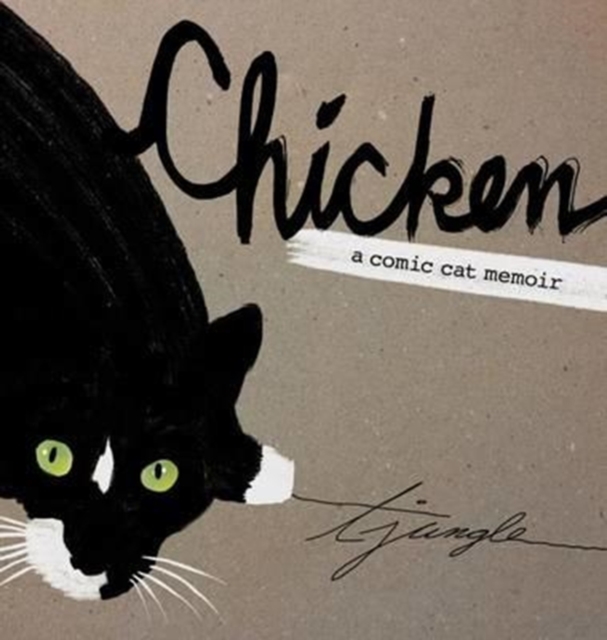 Chicken : A Comic Cat Memoir, Hardback Book
