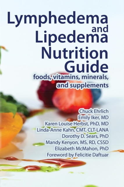 Lymphedema and Lipedema Nutrition Guide : foods, vitamins, minerals,  and supplements, EPUB eBook