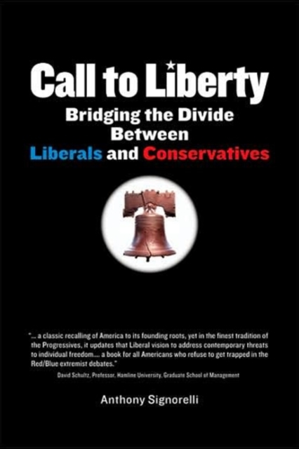 Call to Liberty : Bridging the Divide Between Liberals and Conservatives, Microfilm Book