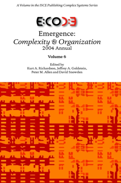 Emergence : Complexity & Organization 2004 Annual, Hardback Book