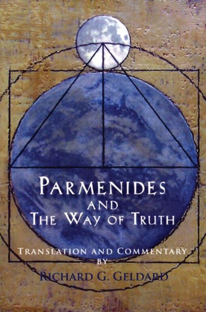 Parmenides and the Way of Truth, Paperback / softback Book