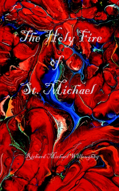 The Holy Fire of St. Michael, Paperback / softback Book