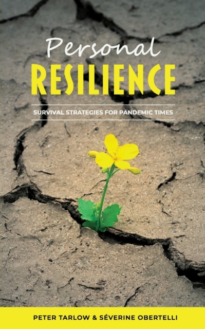 Personal Resilience : Survival Strategies for Pandemic Times, Paperback / softback Book
