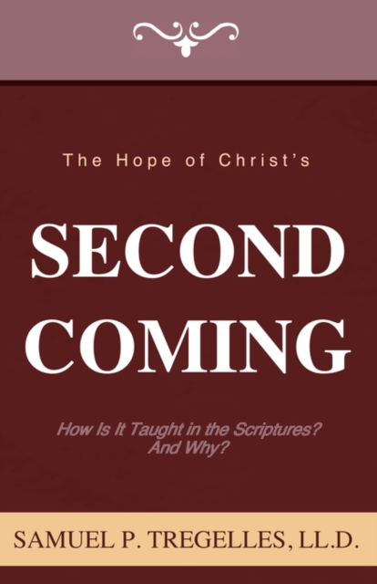 The Hope of Christ's Second Coming, Paperback / softback Book