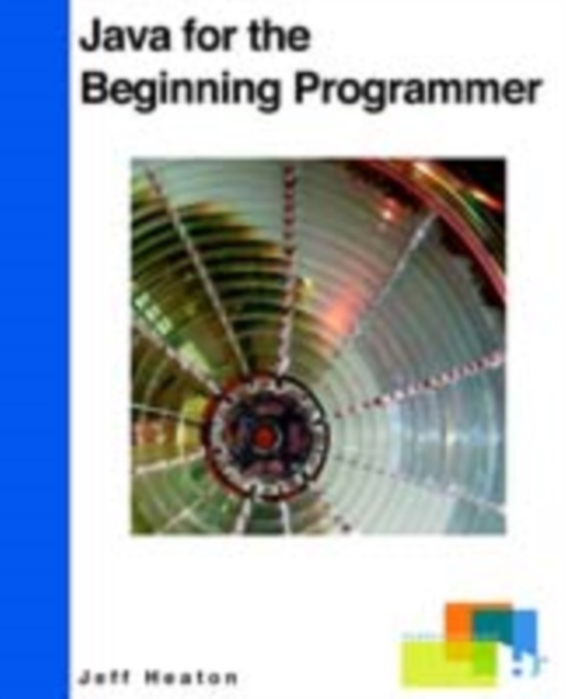 Java for the Beginning Programmer, Paperback / softback Book