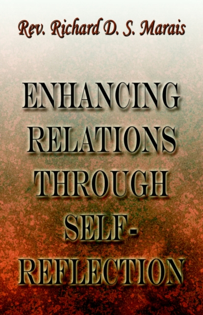 Enhancing Relations Through Self-Reflection, Paperback / softback Book
