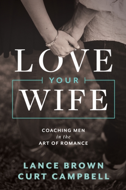 Love Your Wife, Paperback / softback Book