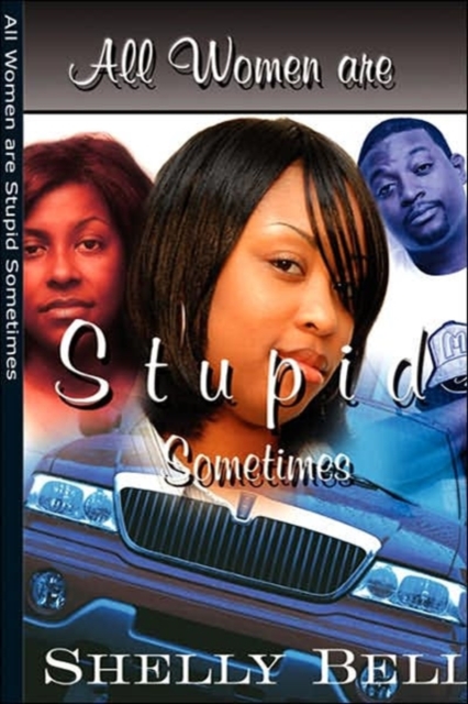 All Women Are Stupid Sometimes, Paperback / softback Book