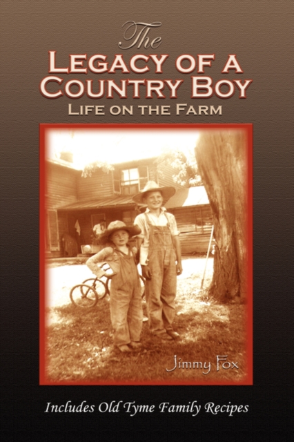 The Legacy of a Country Boy, Paperback / softback Book