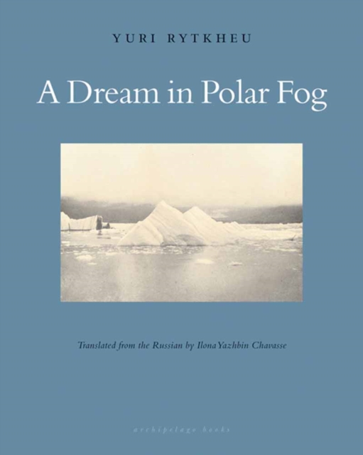 A Dream In Polar Fog, Paperback / softback Book