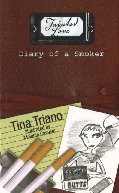 Tainted Love : Diary of a Smoker, Paperback / softback Book