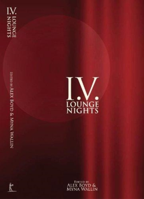 I.V. Lounge Nights, Paperback / softback Book
