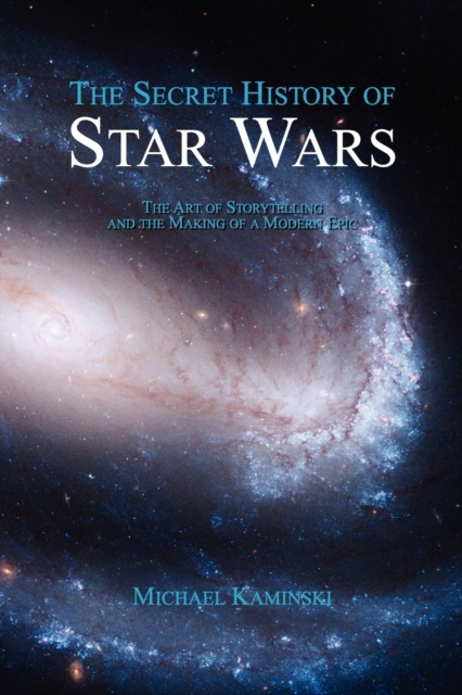 The Secret History of Star Wars, Paperback / softback Book