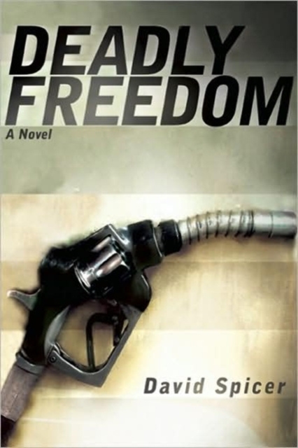 Deadly Freedom, Hardback Book