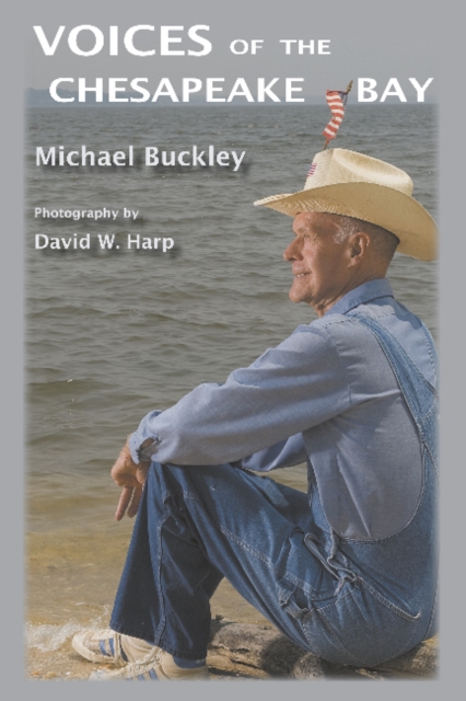 Voices of the Chesapeake Bay, Hardback Book