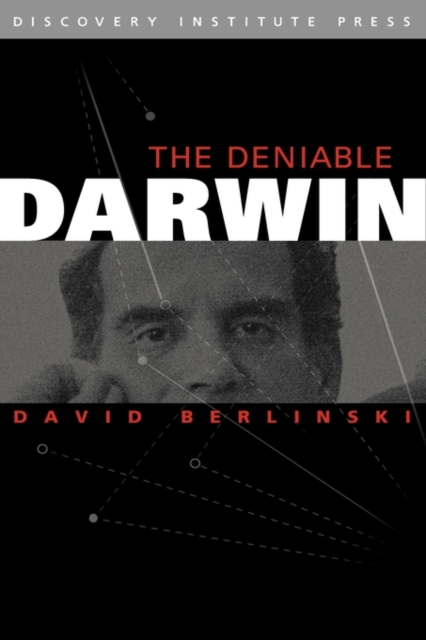 The Deniable Darwin & Other Essays, Hardback Book