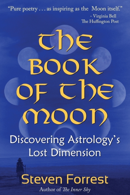 Book of the Moon : Discovering Astrology's Lost Dimension, Paperback / softback Book