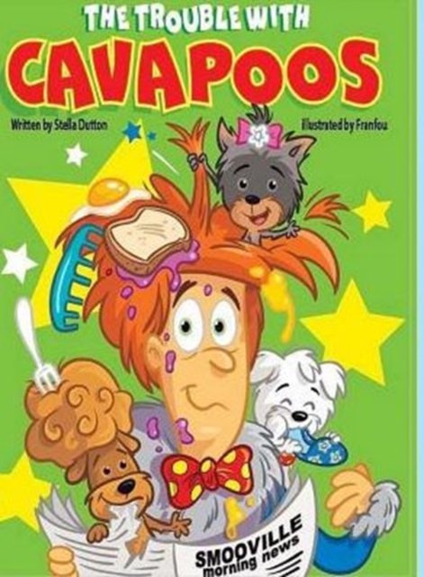 The Trouble with Cavapoos, Hardback Book