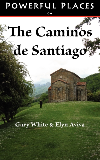 Powerful Places on the Caminos De Santiago, Paperback / softback Book