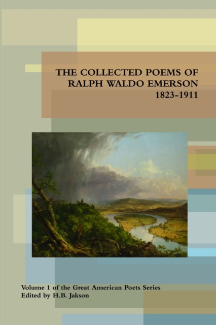 Collected Poems of Ralph Waldo Emerson 1823-1911, Paperback / softback Book