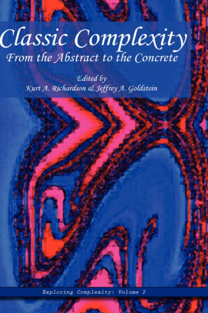 Classic Complexity : From the Abstract to the Concrete, Hardback Book