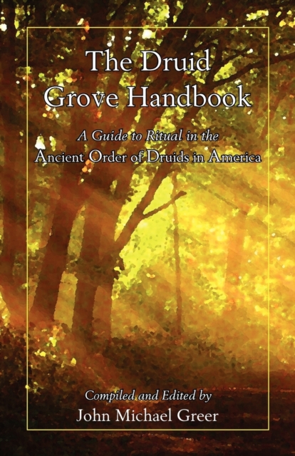 The Druid Grove Handbook, Paperback / softback Book