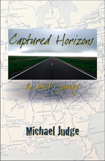 Captured Horizons : An Artist's Journey, Hardback Book