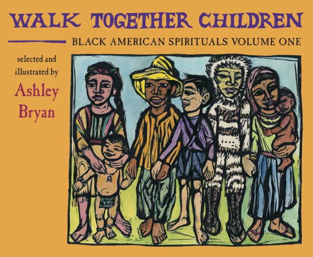 Walk Together Children, Black American Spirituals, Volume One, Hardback Book