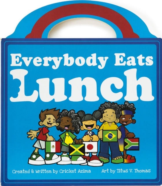 Everybody Eats Lunch, Hardback Book