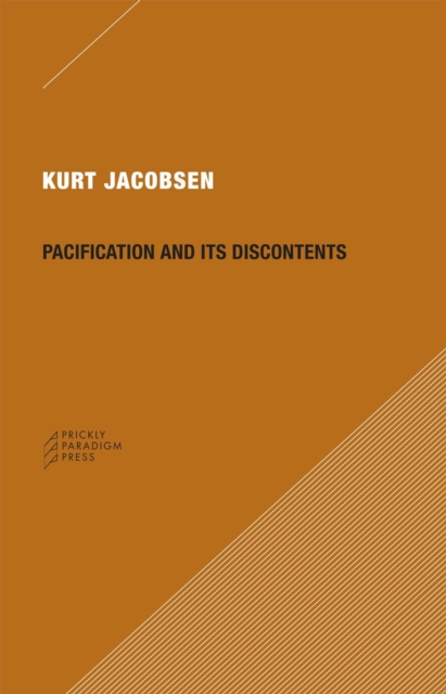 Pacification and its Discontents, Paperback / softback Book