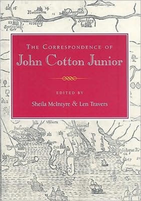 The Correspondence of John Cotton Jr., Hardback Book
