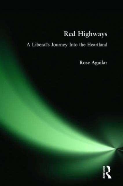 Red Highways : A Liberal's Journey Into the Heartland, Paperback / softback Book