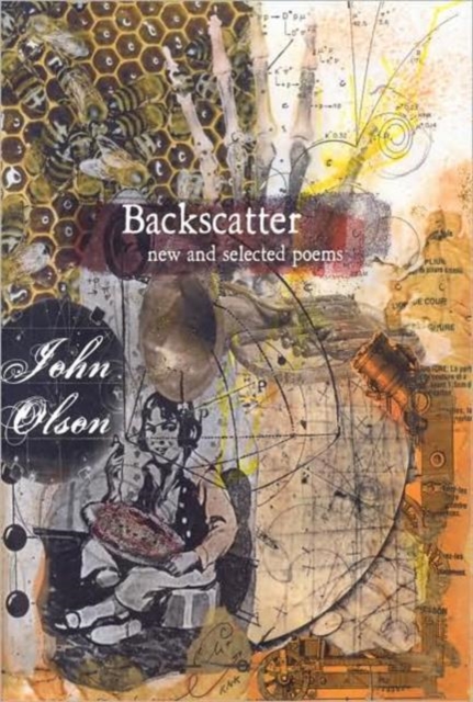 Backscatter : New and Selected Poems of John Olson, Paperback / softback Book