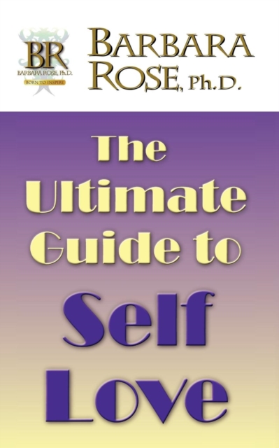 The Ultimate Guide To Self Love, Paperback / softback Book