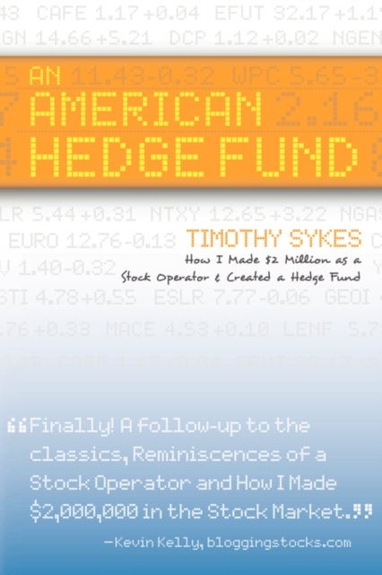 An American Hedge Fund; How I Made $2 Million as a Stock Market Operator & Created a Hedge Fund, Paperback / softback Book