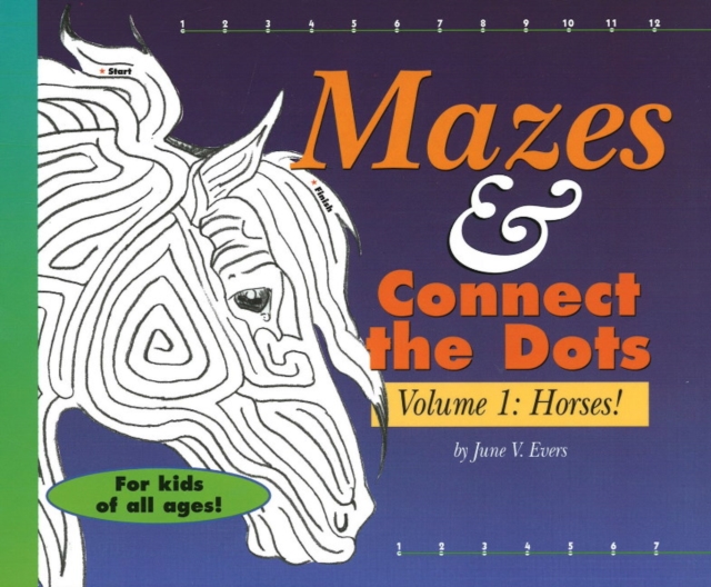 Mazes and Connect the Dots : Volume 1: Horses!, Paperback / softback Book