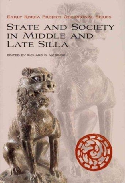 State and Society  in Middle and Late Silla, Hardback Book